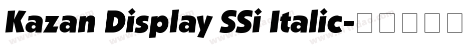 Kazan Display SSi Italic字体转换